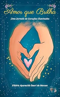 Livro Amor que brilha. (Amor que brilha Sofia e Daniel Livro 1)