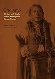 Chevato: The Story of the Apache Warrior Who Captured Herman Lehmann (American Indian Lives) by 