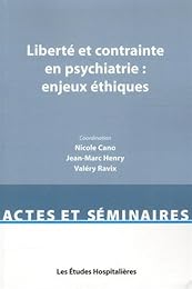 Liberté et contrainte en psychiatrie