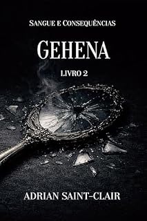 Livro GEHENA: Livro 2 (Sangue e Consequências)