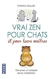 Vrai zen pour chats et pour leurs maîtres (Evol - santé/bien-etre) (French Edition) by