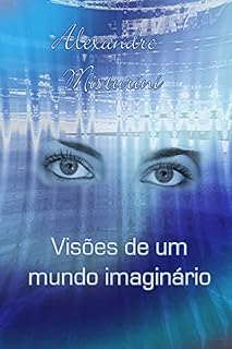 Livro Visões de um mundo imaginário