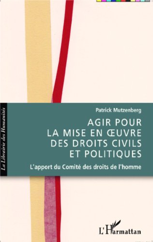 Agir pour la mise en oeuvre des droits civils et politiques