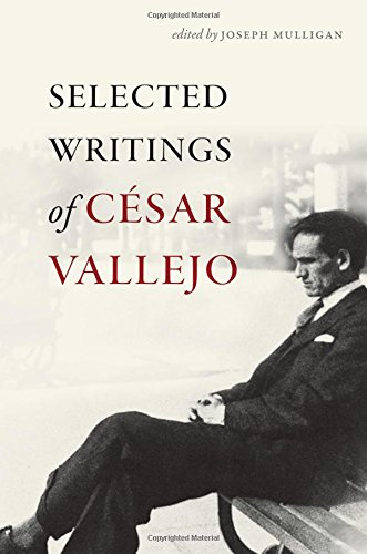 Selected Writings of César Vallejo (Wesleyan Poetry Series)