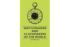 Watchmakers and Clockmakers of the World