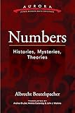 Numbers: Histories, Mysteries, Theories (Aurora: Dover Modern Math Originals)