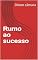 Livro Rumo ao sucesso