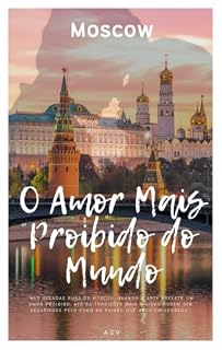 Livro O Amor Mais Proibido do Mundo - Moscow