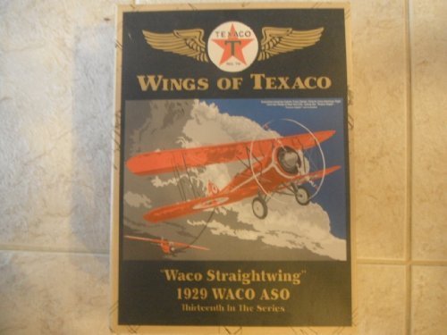 Wings of Texaco "Waco Straightwing" 1929 Waco ASO 13th In Series