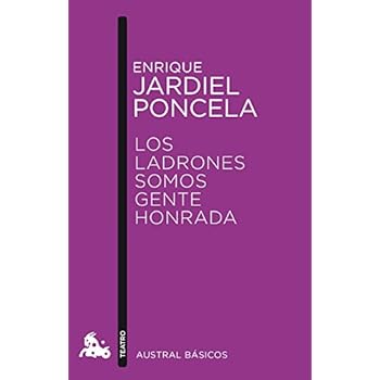 Los Ladrones Somos Gente Honrada (Austral Básicos) Los Ladrones Somos Gente Honrada (Austral Básicos)
