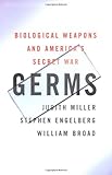 Germs : Biological Weapons and America's Secret War