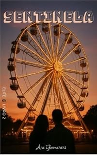 Livro Sentinela (Elite Livro 2)