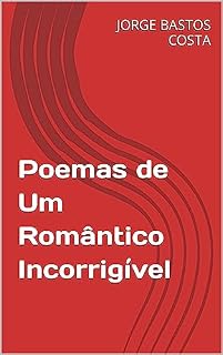 Livro Poemas de Um Romântico Incorrigível