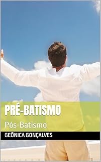 Livro Pré-Batismo : Pós-Batismo