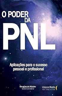 Livro O poder da PNL: Aplicações para o sucesso pessoal e profissional
