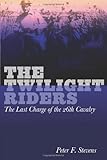 The Twilight Riders: The Last Charge of the 26th Cavalry