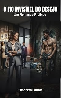 Livro O Fio Invisível do Desejo: um romance proibido