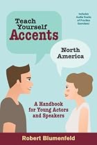Teach Yourself Accents - North America: A Handbook for Young Actors and Speakers