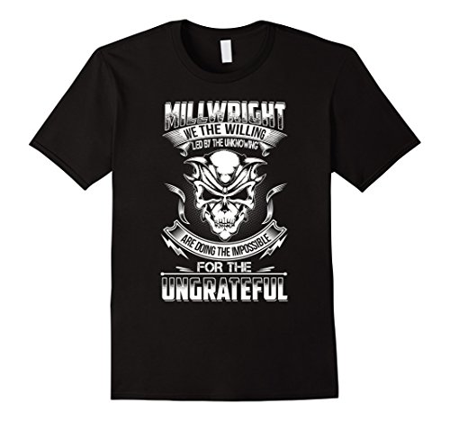 Men's millwright shirts- Do impossible for ungrateful millwright 2XL Black