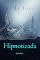 Livro Hipnotizada (Livro Seis) (Série Mortal 6)