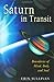Saturn in Transit: Boundaries of Mind, Body, and Soul