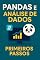 Livro Pandas e Análise de Dados: Primeiros Passos
