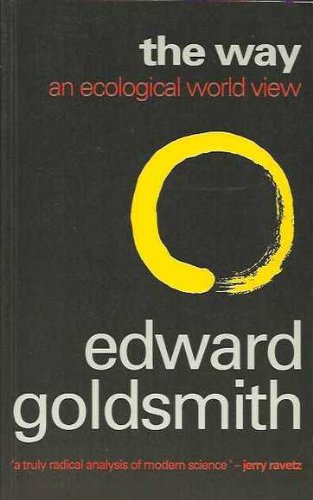 "Way - An ecological World View" av Edward Goldsmith