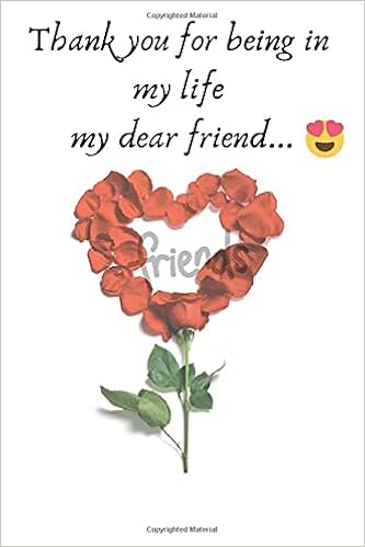 Dear Friend Love Of My Friend Imy Love Friend 9798615048074 Amazon Com Books