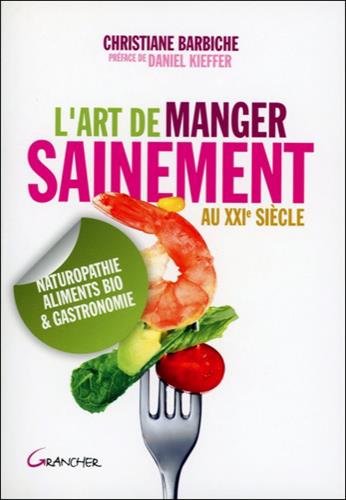 L' art de manger sainement au XXIe siècle