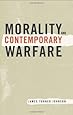 Morality and Contemporary Warfare