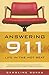 Answering 911: Life in the Hot Seat by Caroline Burau