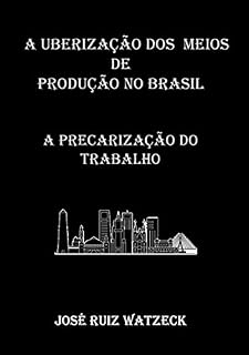 Livro A Uberização Dos Meios De Produção No Brasil