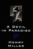 A Devil in Paradise (New Directions Bibelot): The New Directions Bibelots by Henry Miller