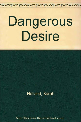 Dangerous Desire