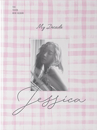 JESSICA - My Decade (3rd Mini Album) CD+Photobook+Photocard+Folded Poster+Free Gift