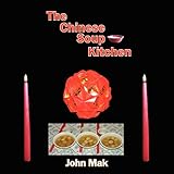 The Chinese Soup Kitchen by John Mak