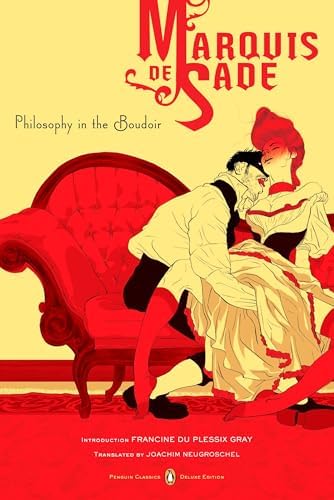 Three by Marquis De Sade: Justine, The 120 Days of Sodom