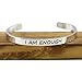Inspirational Cuff Bracelet Silver Bangle Engraved 316 Stainless Steel Positive Quotes (I AM ENOUGH)