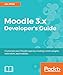 Moodle 3.x Developer's Guide by Ian Wild