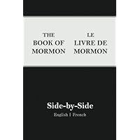 Book of Mormon Side-by-Side: English | French (3rd Edition)