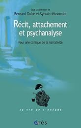 Récit, attachement et psychanalyse