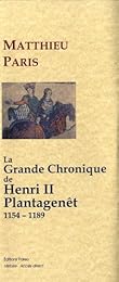 La  grande chronique de Henri II Plantagenêt