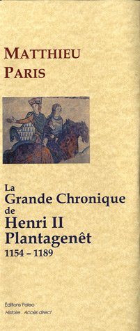 La  grande chronique de Henri II Plantagenêt