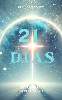 Livro 21 Dias Reflexão e Aplicação: Para Transformar sua Vida