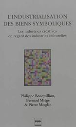 L' industrialisation des biens symboliques