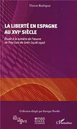 La  liberté en Espagne au XVIe siècle