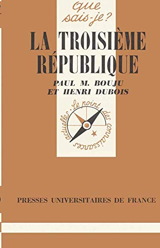 La Troisième République (French Edition) by Paul M. Bouju, Henri Dubois