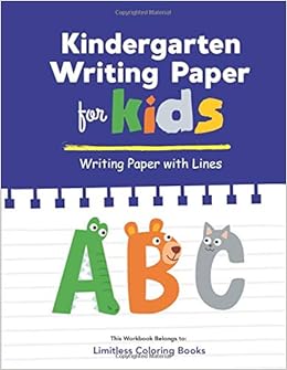 Kindergarten Writing Paper Abc For Kids High Quality Hand Writing Paper For Kids With Dotted Lined 150 Pages 8 5x11 Books Limitless Activity 9781709929038 Amazon Com Books