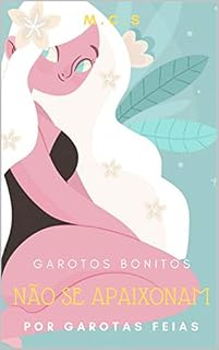 Livro Garotos Bonitos não se apaixonam por garotas feias