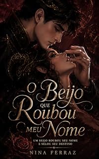 Livro O Beijo que Roubou Meu Nome